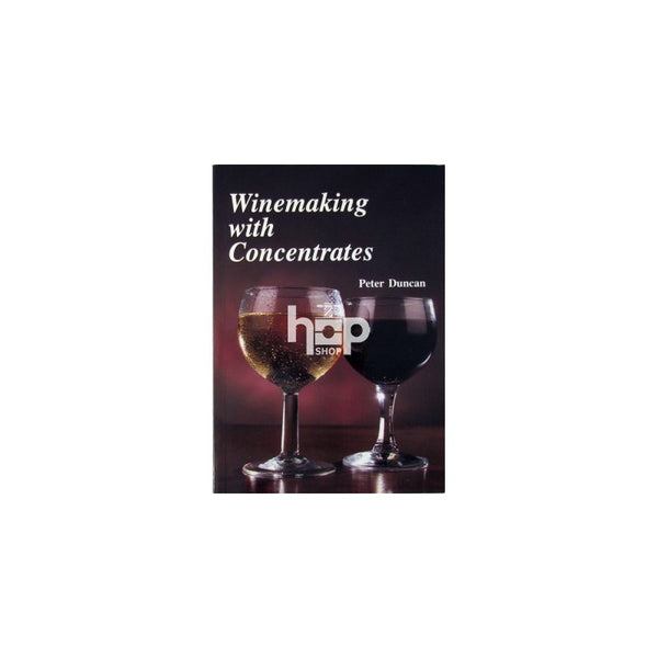 Winemaking with Concentrates Book