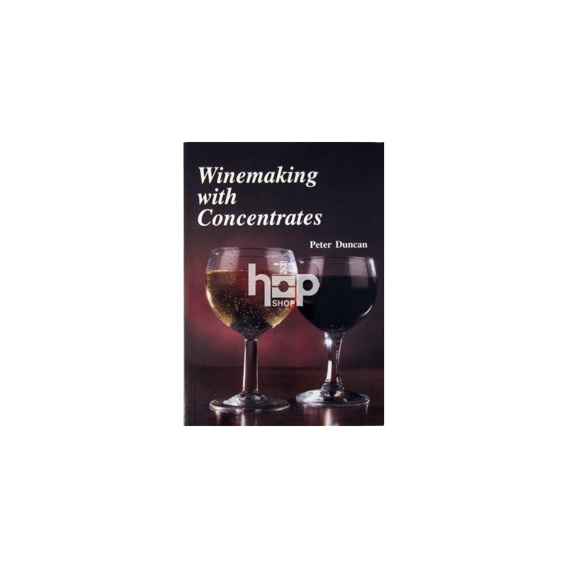 Winemaking with Concentrates Book